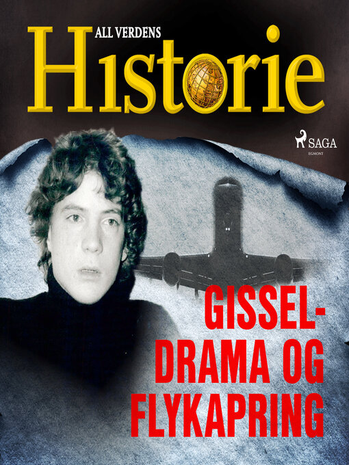 Title details for Gisseldrama og flykapring by All Verdens Historie - Available